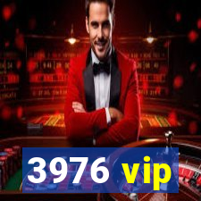 3976 vip